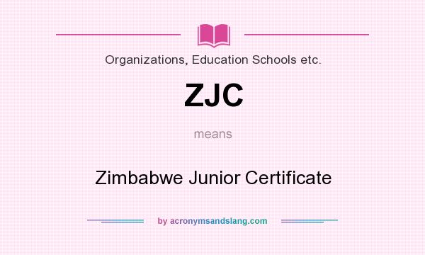 What does ZJC mean? It stands for Zimbabwe Junior Certificate