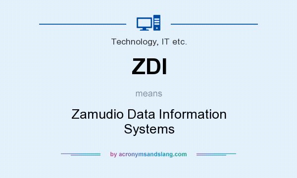 What does ZDI mean? It stands for Zamudio Data Information Systems