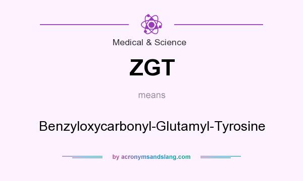 What does ZGT mean? It stands for Benzyloxycarbonyl-Glutamyl-Tyrosine