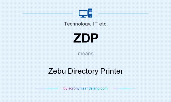 What does ZDP mean? It stands for Zebu Directory Printer