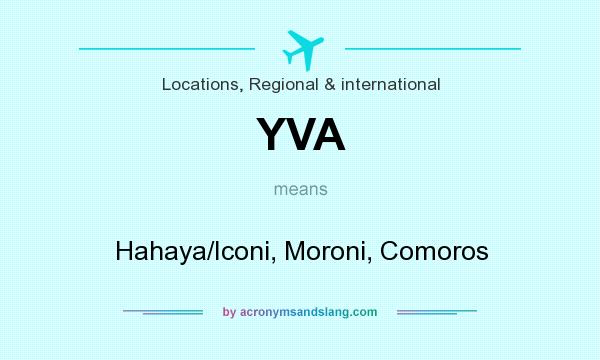What does YVA mean? It stands for Hahaya/Iconi, Moroni, Comoros