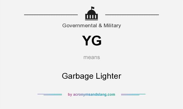 What does YG mean? It stands for Garbage Lighter