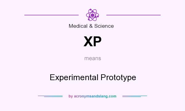 What does XP mean? It stands for Experimental Prototype