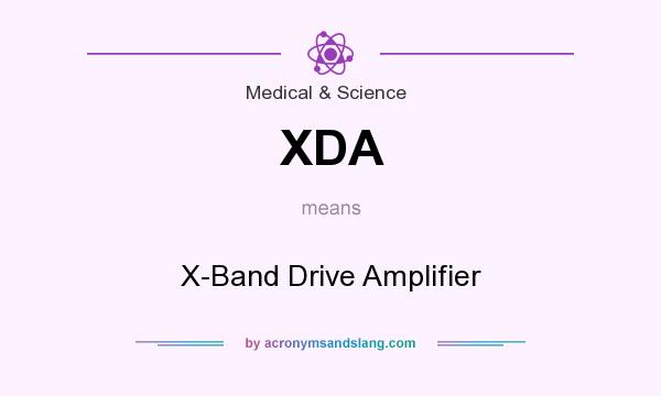 What does XDA mean? It stands for X-Band Drive Amplifier