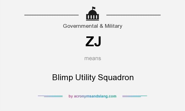 What does ZJ mean? It stands for Blimp Utility Squadron