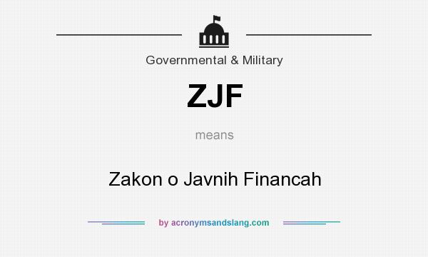 What does ZJF mean? It stands for Zakon o Javnih Financah