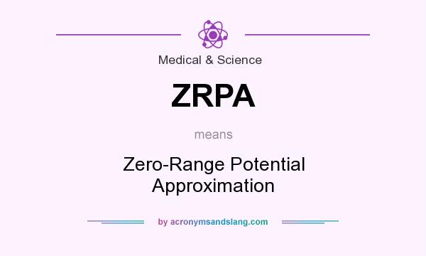 What does ZRPA mean? It stands for Zero-Range Potential Approximation