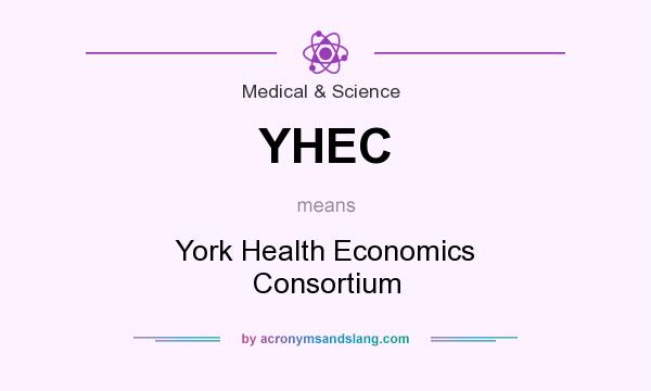 What does YHEC mean? It stands for York Health Economics Consortium