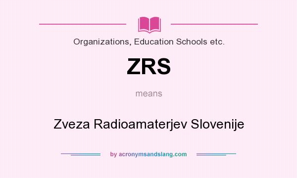 What does ZRS mean? It stands for Zveza Radioamaterjev Slovenije