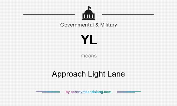 What does YL mean? It stands for Approach Light Lane