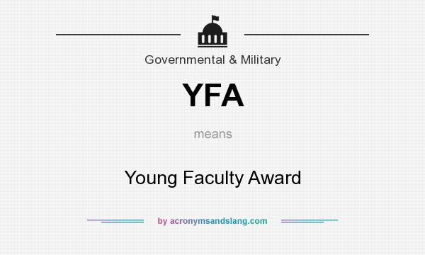 What does YFA mean? It stands for Young Faculty Award