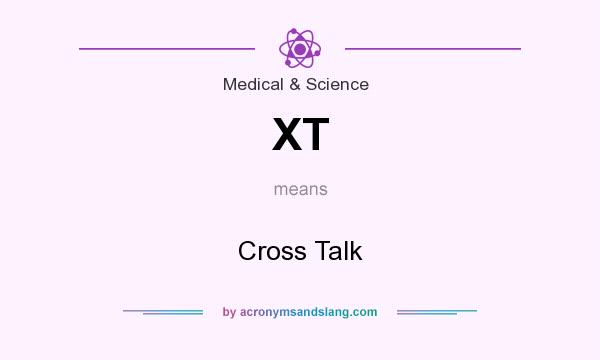 What does XT mean? It stands for Cross Talk