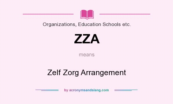 What does ZZA mean? It stands for Zelf Zorg Arrangement