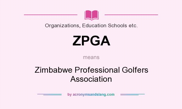 What does ZPGA mean? It stands for Zimbabwe Professional Golfers Association