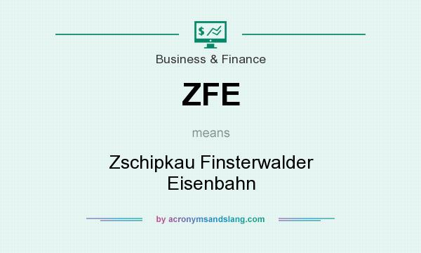 What does ZFE mean? It stands for Zschipkau Finsterwalder Eisenbahn