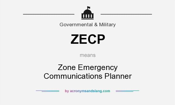 What does ZECP mean? It stands for Zone Emergency Communications Planner