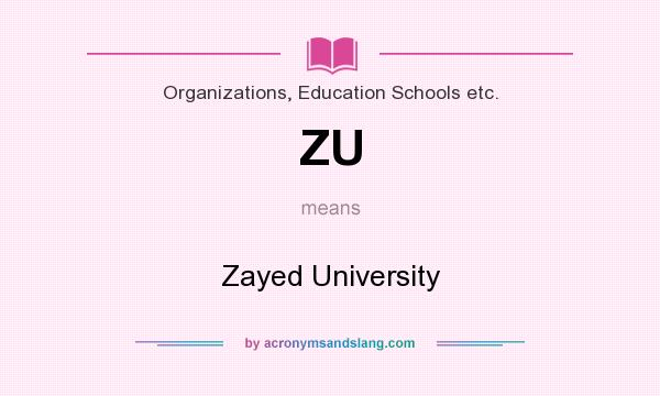 What does ZU mean? It stands for Zayed University