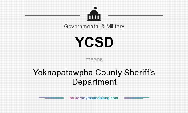 What does YCSD mean? It stands for Yoknapatawpha County Sheriff`s Department