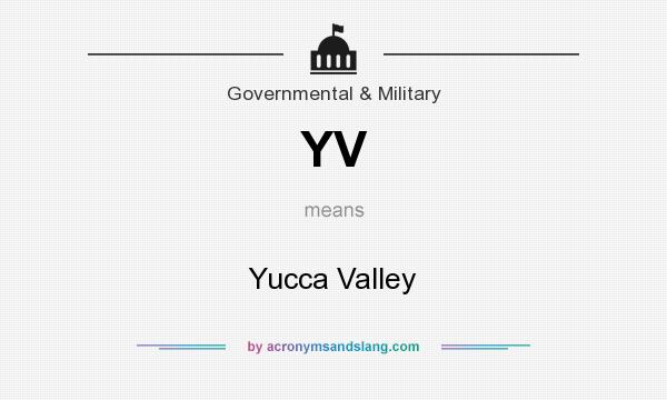 What does YV mean? It stands for Yucca Valley