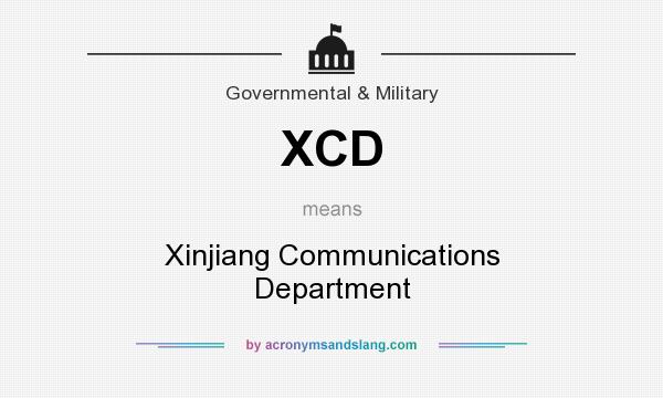What does XCD mean? It stands for Xinjiang Communications Department