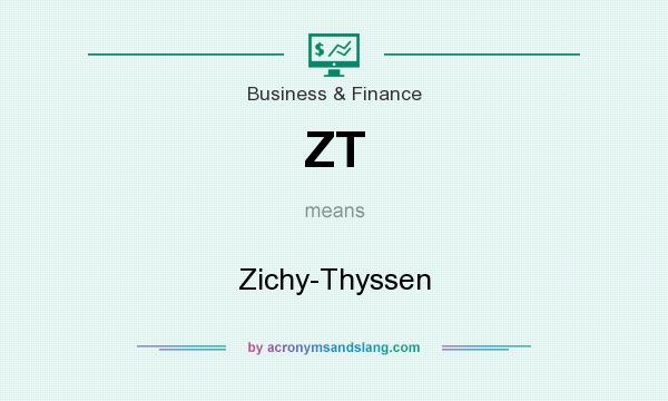 What does ZT mean? It stands for Zichy-Thyssen