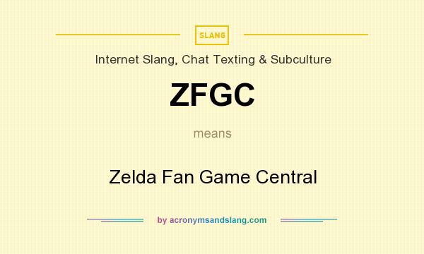 What does ZFGC mean? It stands for Zelda Fan Game Central