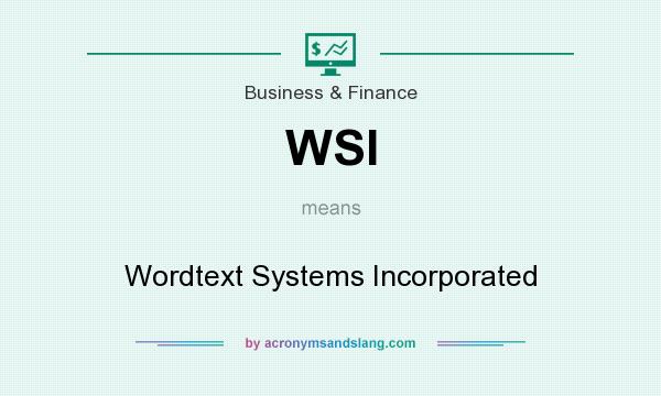 What does WSI mean? It stands for Wordtext Systems Incorporated