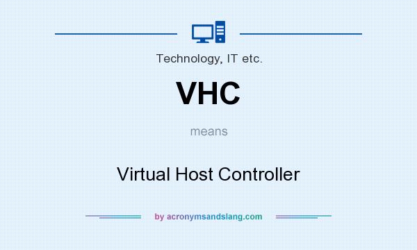 What does VHC mean? It stands for Virtual Host Controller