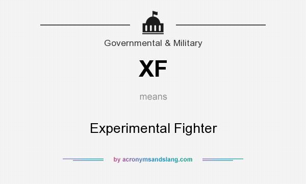 What does XF mean? It stands for Experimental Fighter