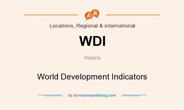 What does WDI mean? It stands for World Development Indicators
