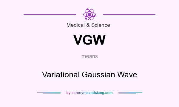 What does VGW mean? It stands for Variational Gaussian Wave