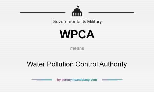 What does WPCA mean? It stands for Water Pollution Control Authority