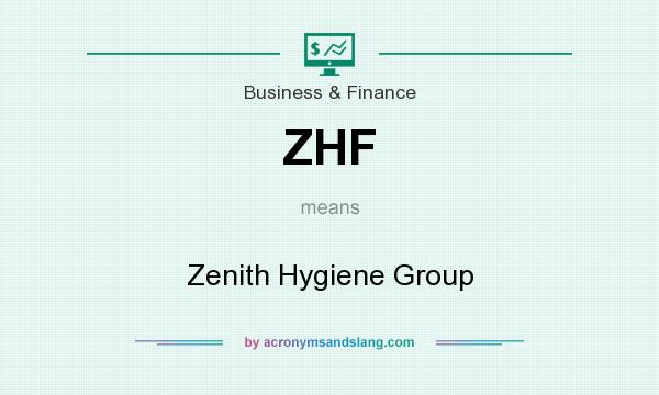 What does ZHF mean? It stands for Zenith Hygiene Group
