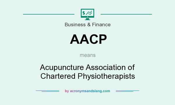 What does AACP mean? It stands for Acupuncture Association of Chartered Physiotherapists