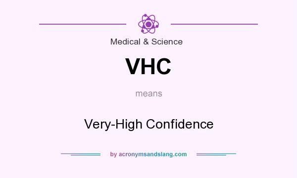What does VHC mean? It stands for Very-High Confidence