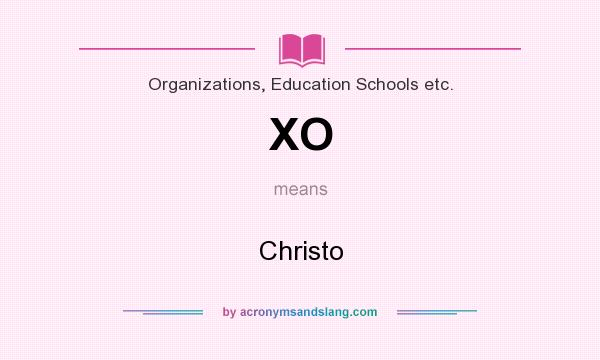 What does XO mean? It stands for Christo