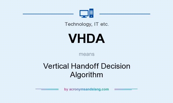 What does VHDA mean? It stands for Vertical Handoff Decision Algorithm