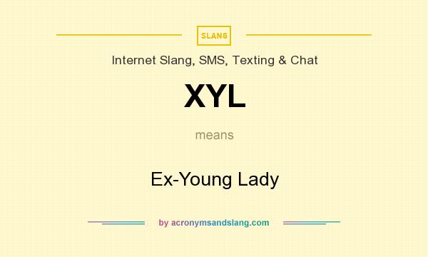 What does XYL mean? It stands for Ex-Young Lady