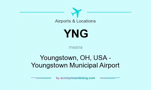 What does YNG mean? It stands for Youngstown, OH, USA - Youngstown Municipal Airport