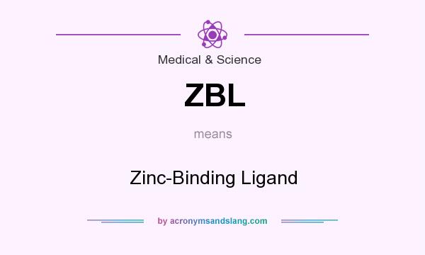 What does ZBL mean? It stands for Zinc-Binding Ligand
