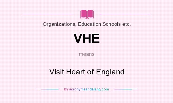 What does VHE mean? It stands for Visit Heart of England