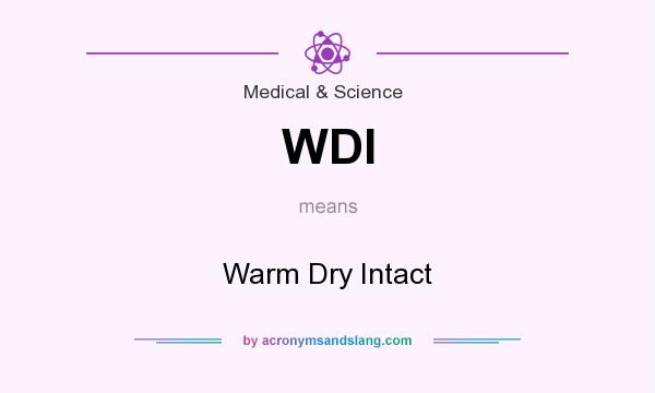 What does WDI mean? It stands for Warm Dry Intact