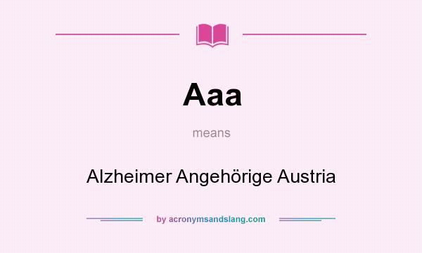 What does Aaa mean? It stands for Alzheimer Angehörige Austria