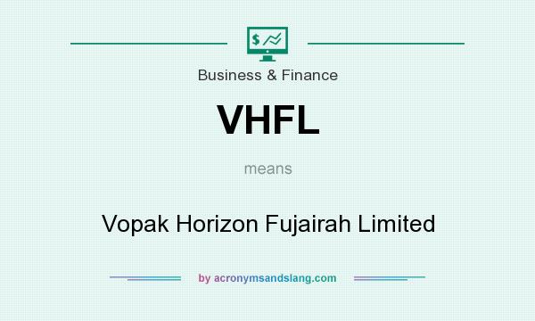 What does VHFL mean? It stands for Vopak Horizon Fujairah Limited