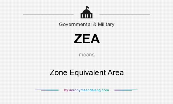 What does ZEA mean? It stands for Zone Equivalent Area