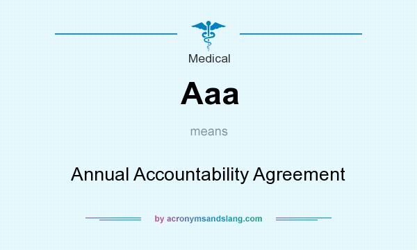 What does Aaa mean? It stands for Annual Accountability Agreement