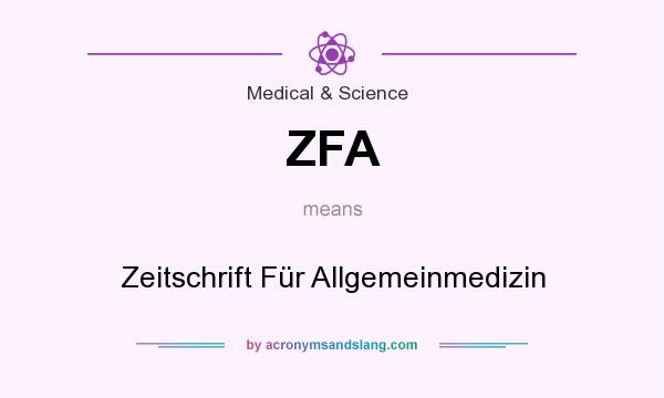 What does ZFA mean? It stands for Zeitschrift Für Allgemeinmedizin