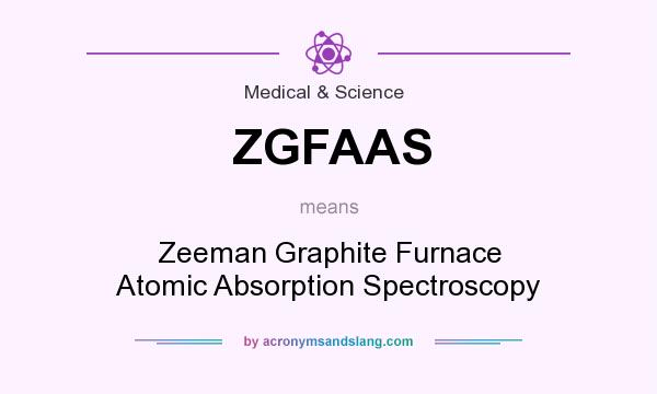 What does ZGFAAS mean? It stands for Zeeman Graphite Furnace Atomic Absorption Spectroscopy