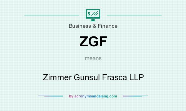 What does ZGF mean? It stands for Zimmer Gunsul Frasca LLP