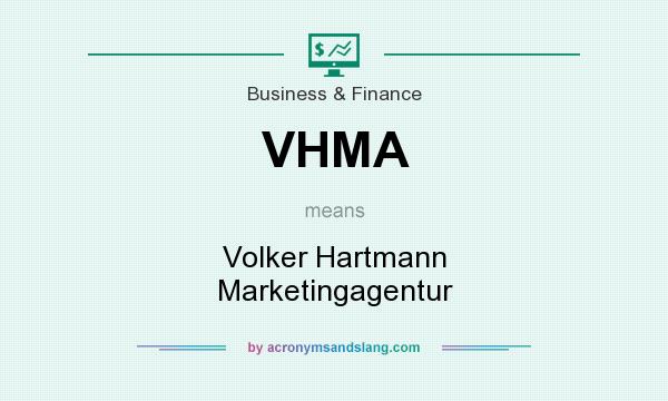 What does VHMA mean? It stands for Volker Hartmann Marketingagentur